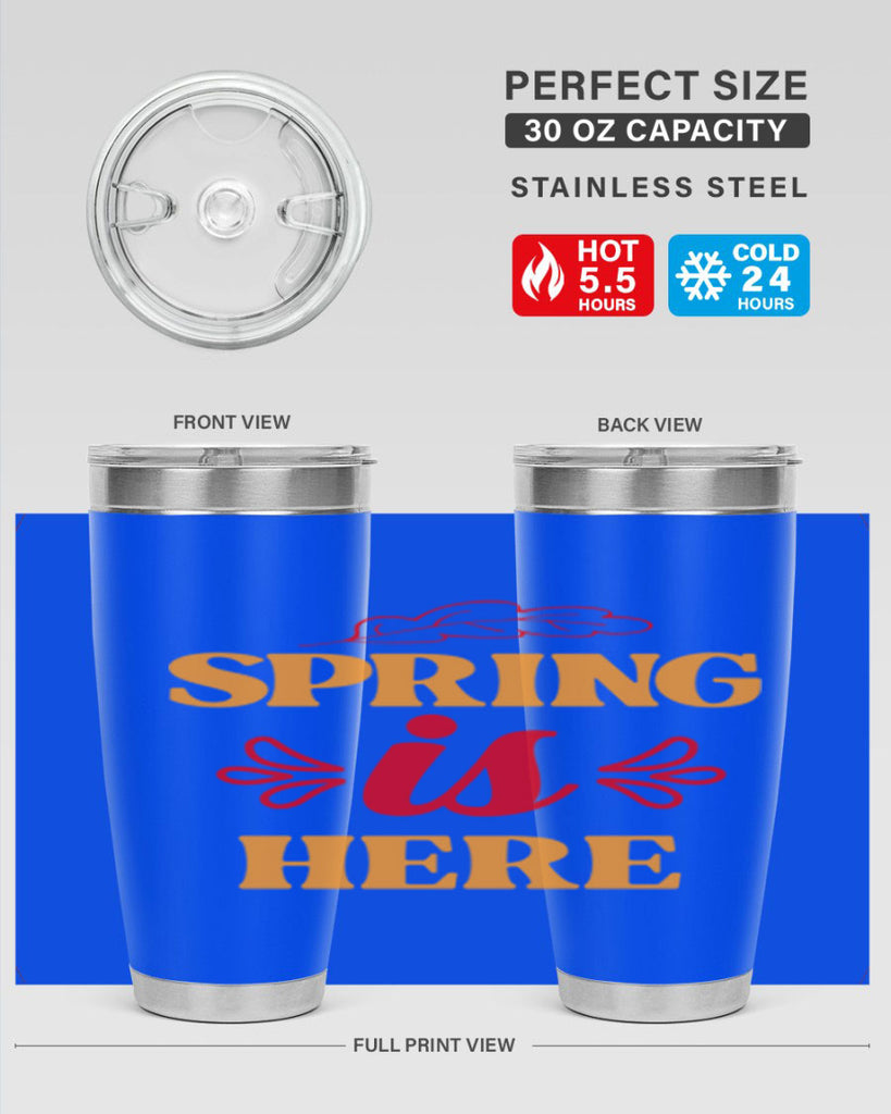 Spring is here 447#- spring- Tumbler