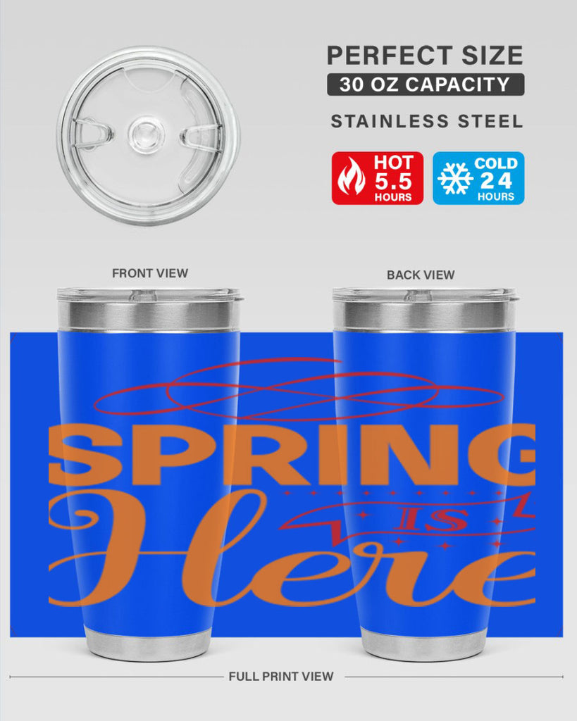 Spring is here 454#- spring- Tumbler