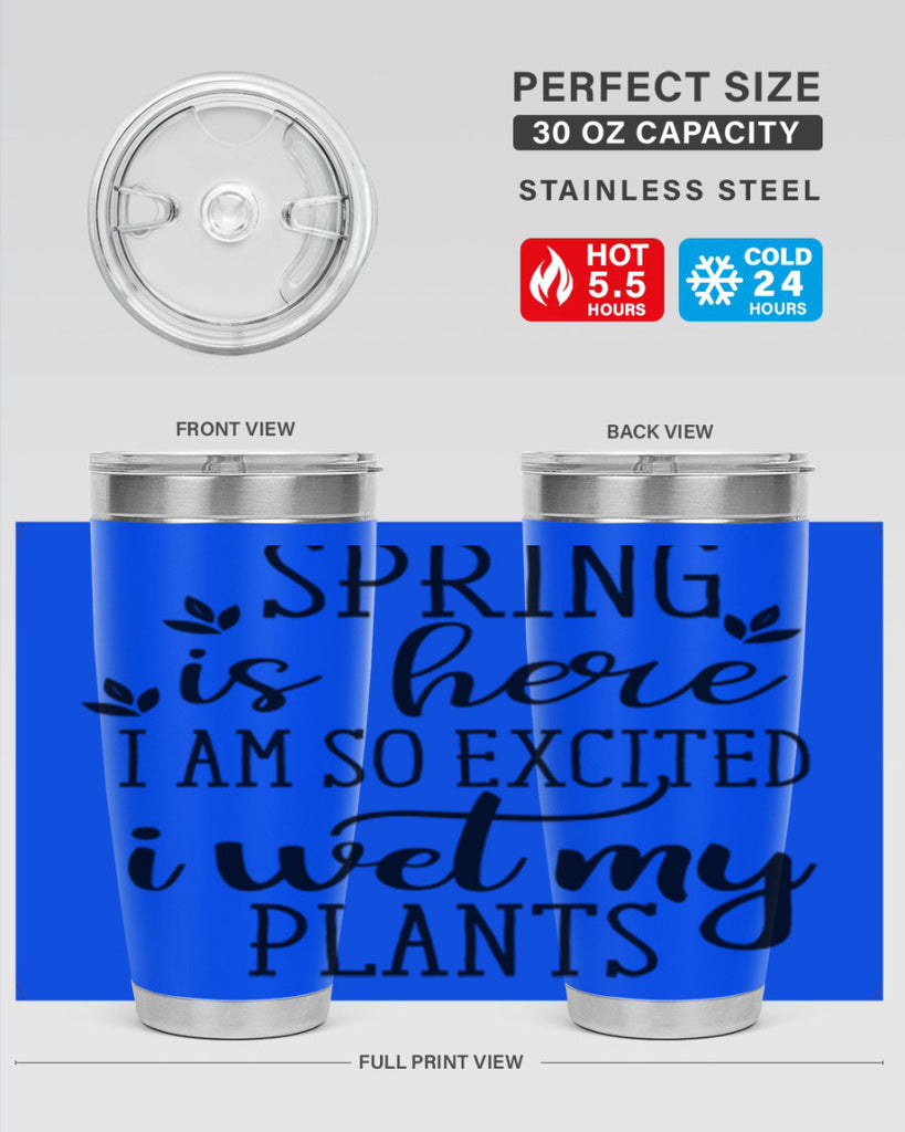 Spring is here I am 498#- spring- Tumbler