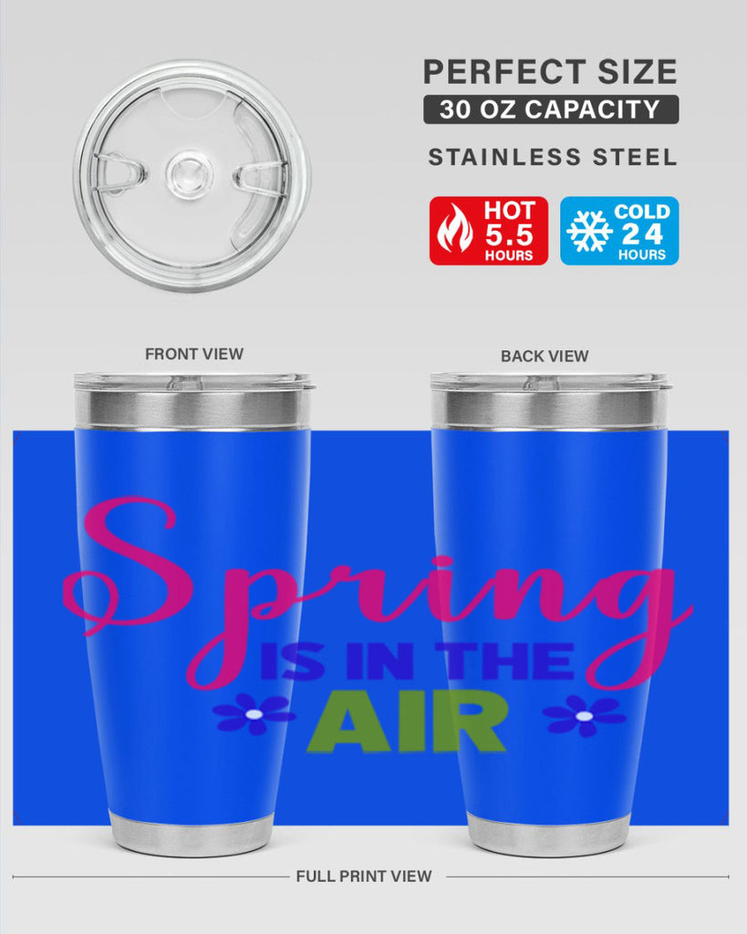 Spring is in the Air 468#- spring- Tumbler