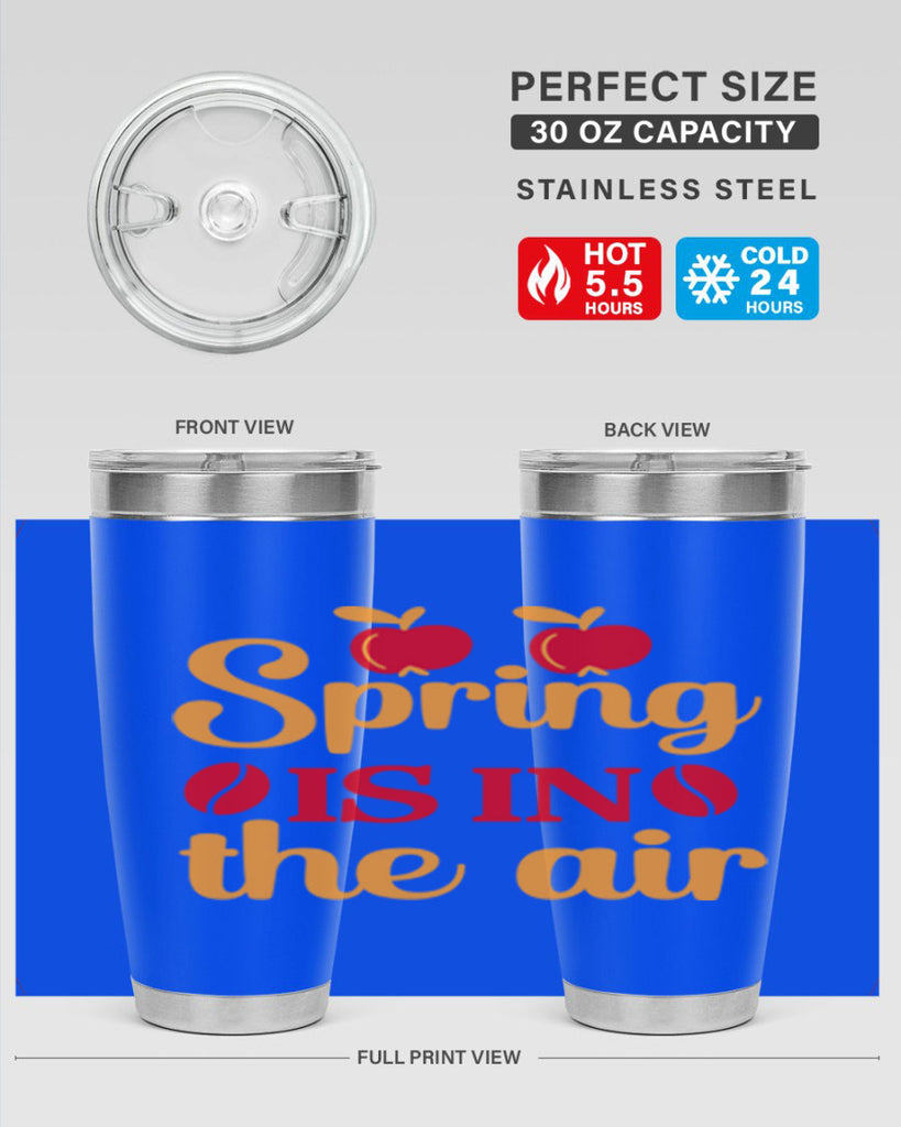 Spring is in the air 460#- spring- Tumbler