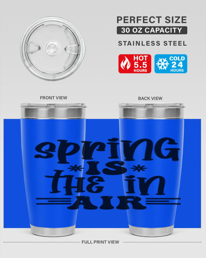 Spring is the in air 508#- spring- Tumbler