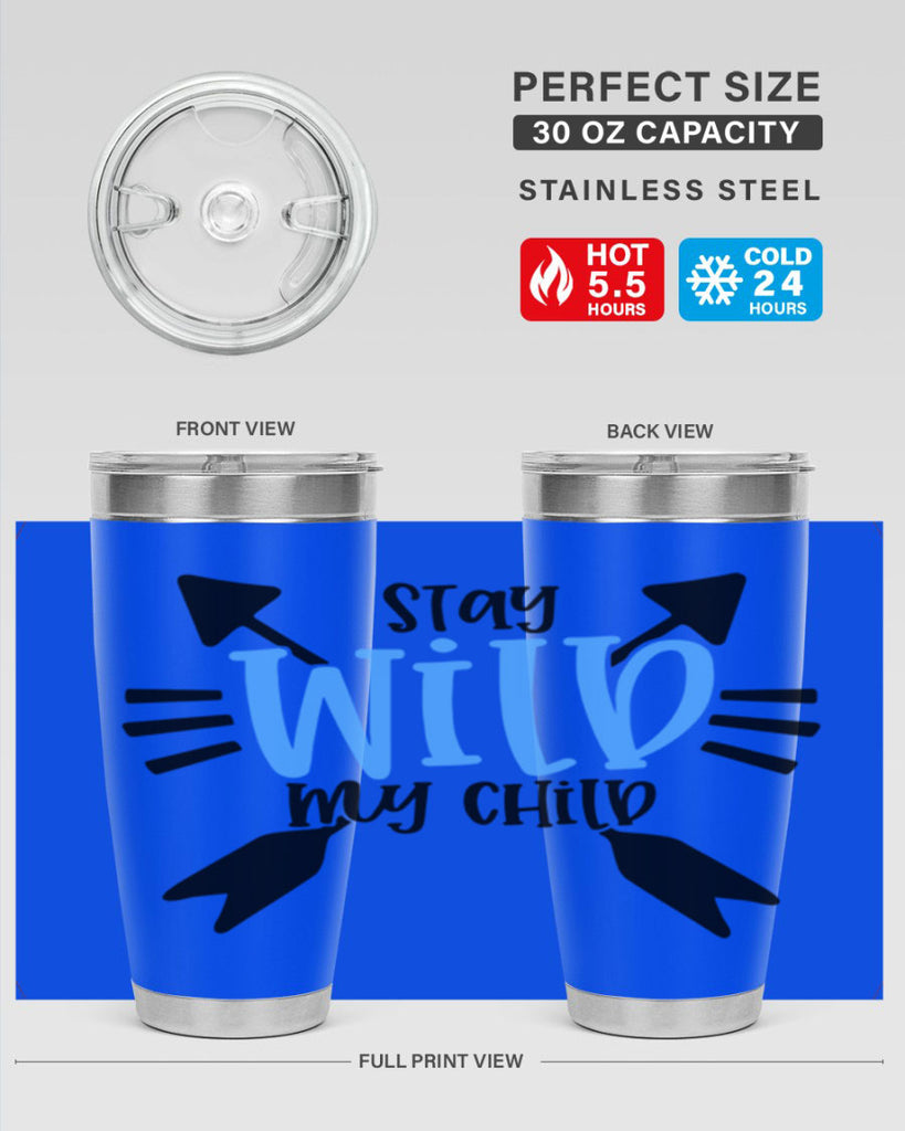 Stay Wild My Child Style 25#- baby- tumbler