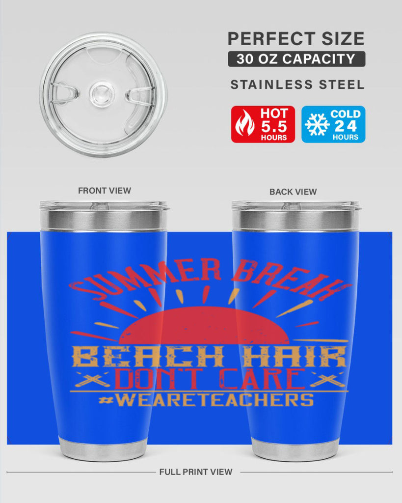 Summer break beach hair don’t care WeAreTeachers Style 19#- teacher- tumbler