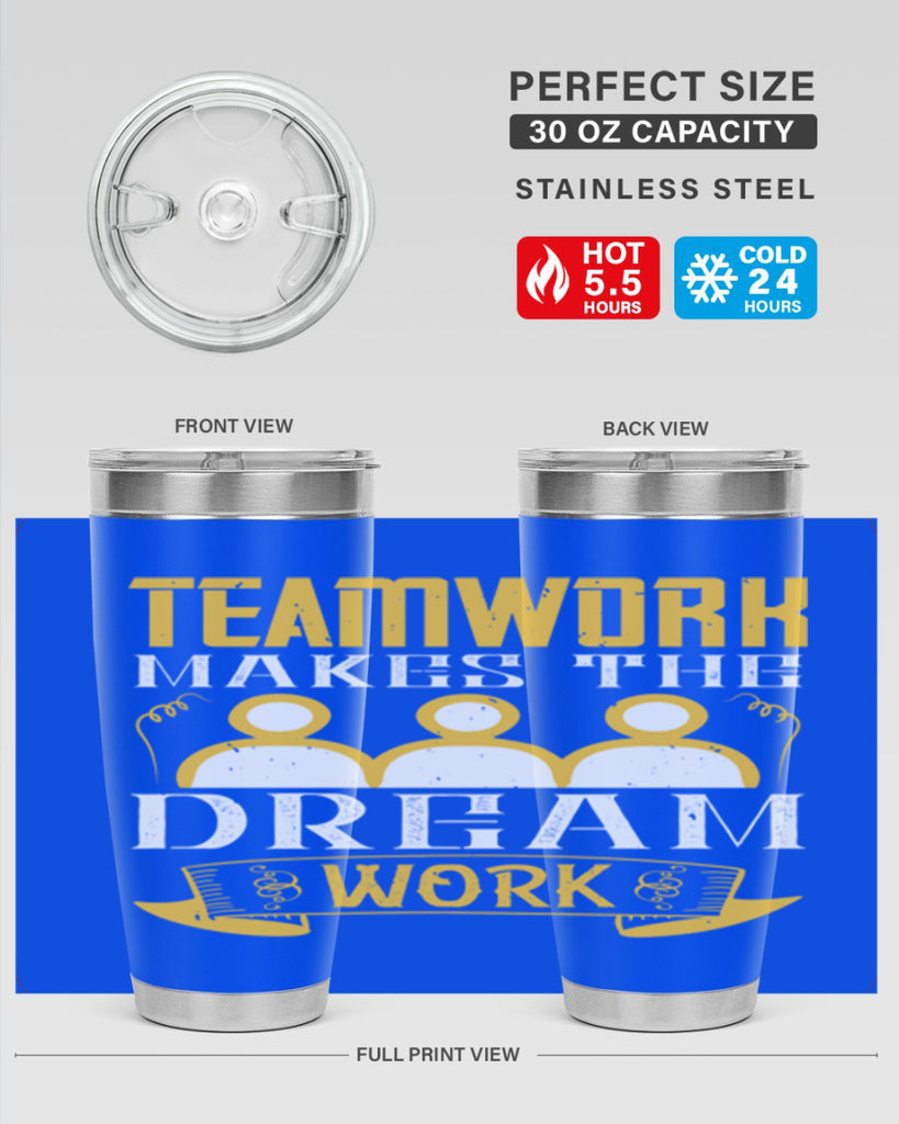 Teamwork makes the dream work Style 16#- coaching- tumbler