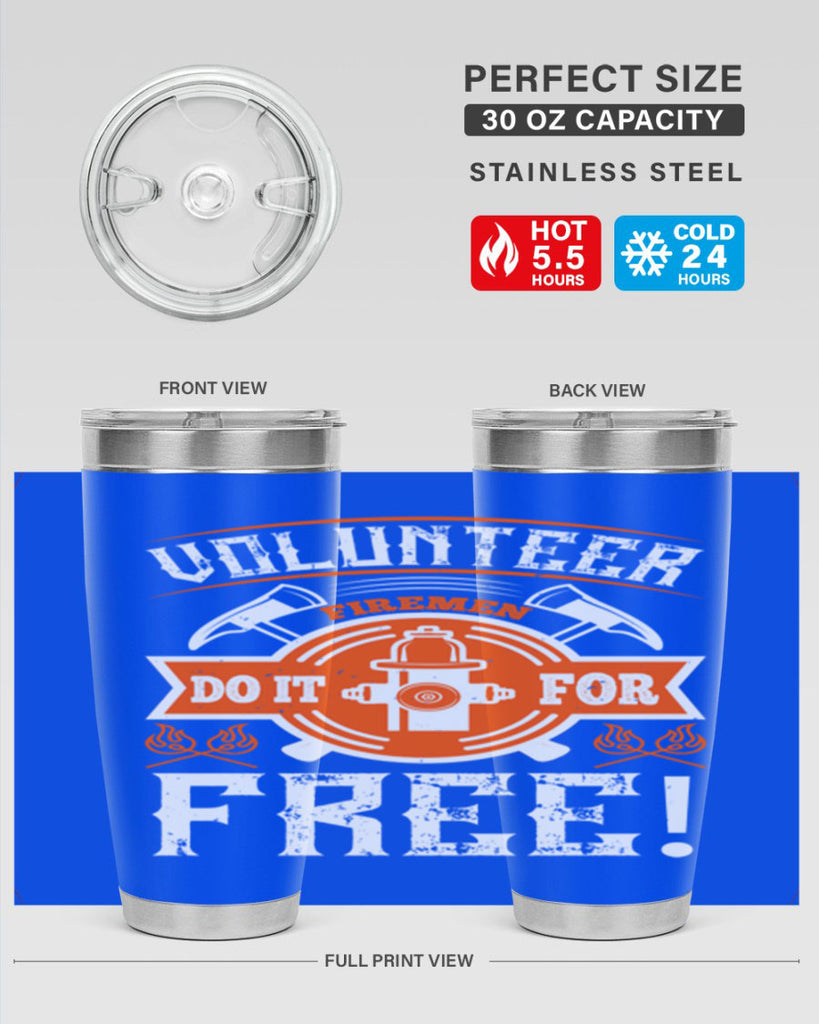 Volunteer firemen do it for free Style 14#- fire fighter- tumbler