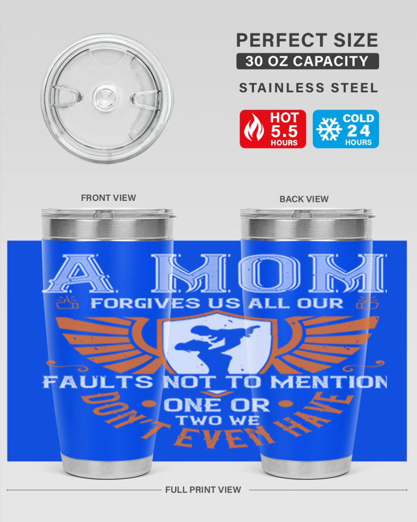 a mom forgives us all our fault 100#- mothers day- Tumbler