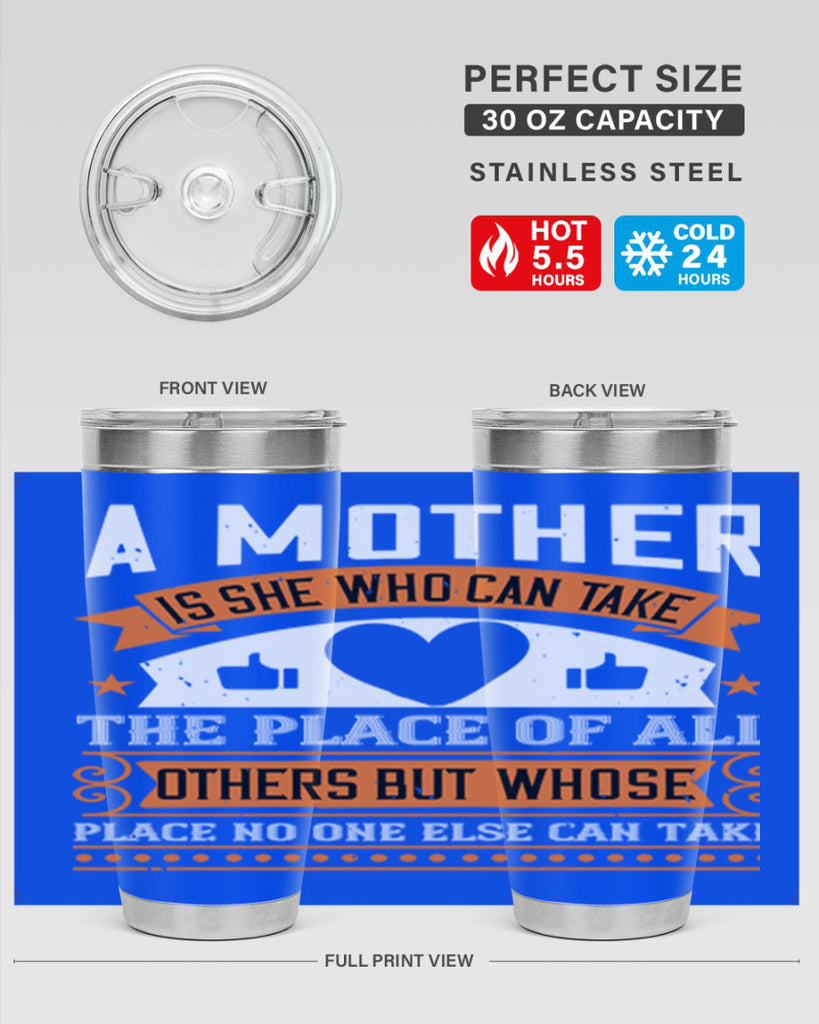 a mother is she who can 56#- mothers day- Tumbler