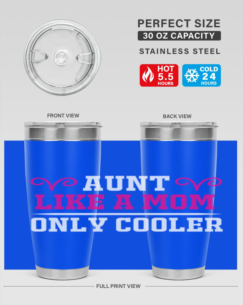 aunt like a mom only cooler 216#- mom- Tumbler