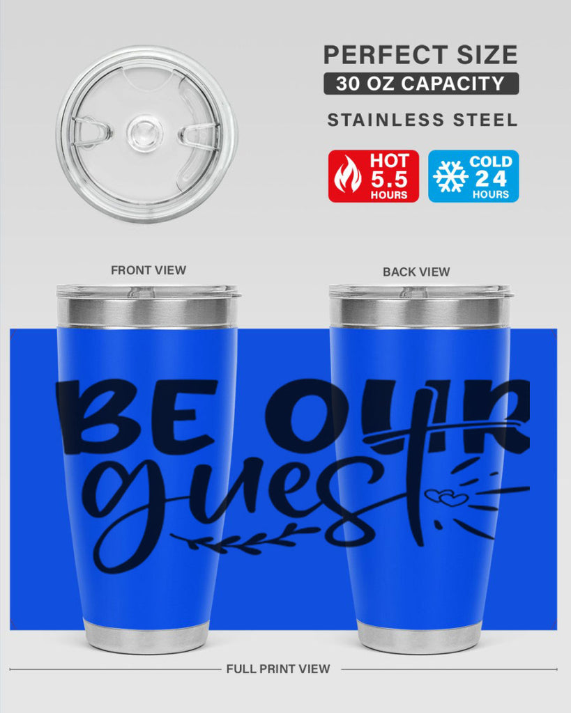 be our guest 87#- home- Tumbler