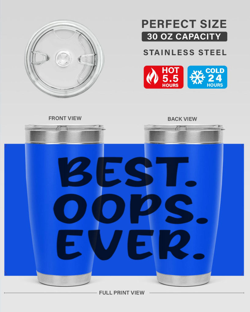 best oops ever Style 279#- baby- tumbler