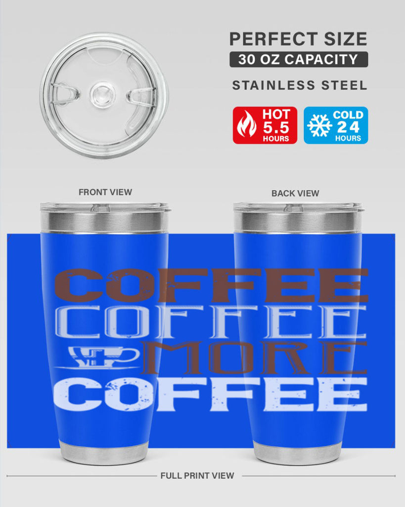 coffee coffee more coffee 283#- coffee- Tumbler