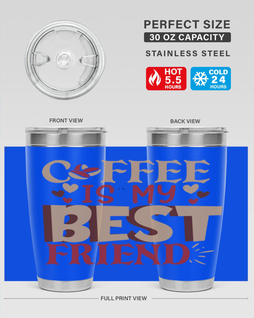 coffee is my best friend 220#- coffee- Tumbler