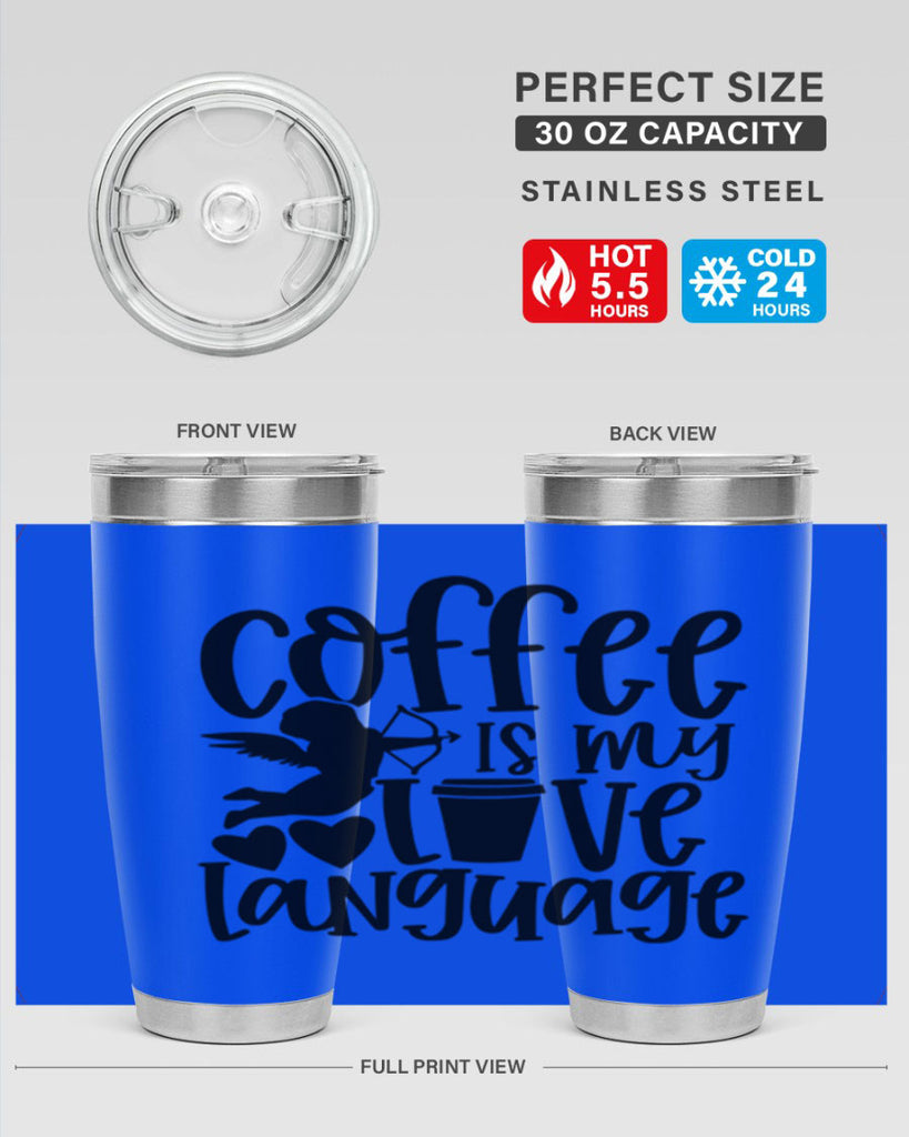 coffee is my love language 155#- coffee- Tumbler