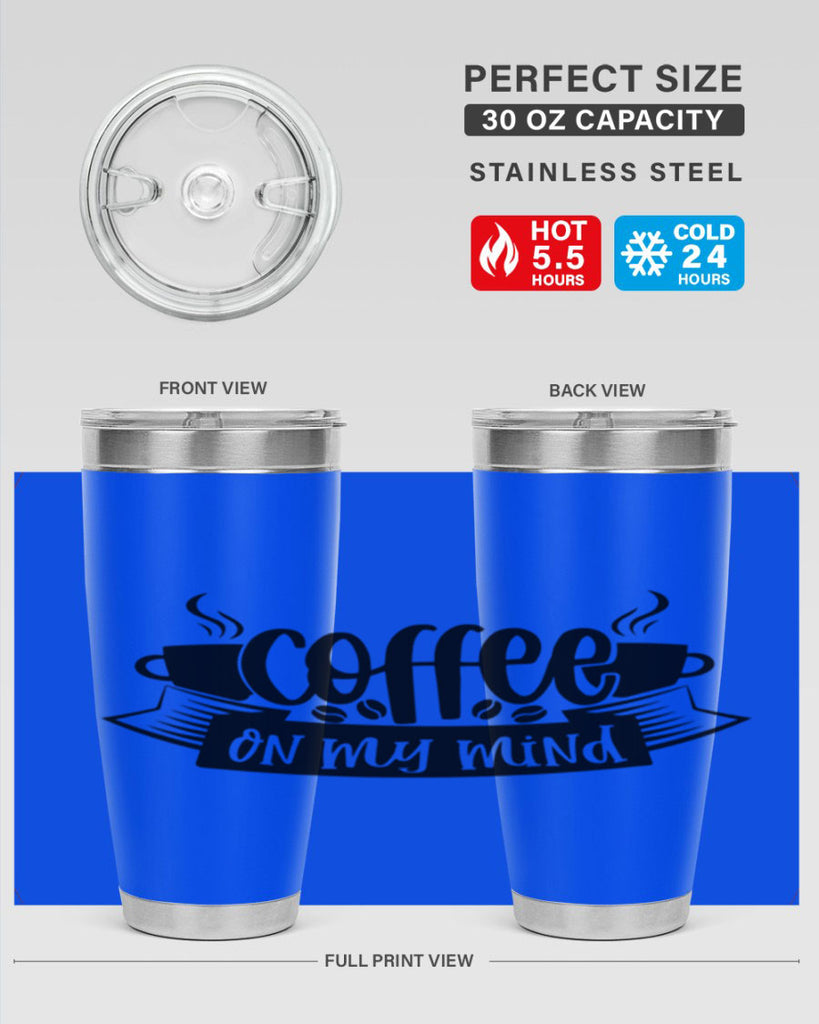 coffee on my mind 141#- coffee- Tumbler