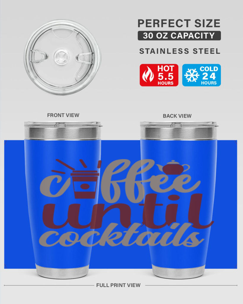 coffee until cocktails 215#- coffee- Tumbler