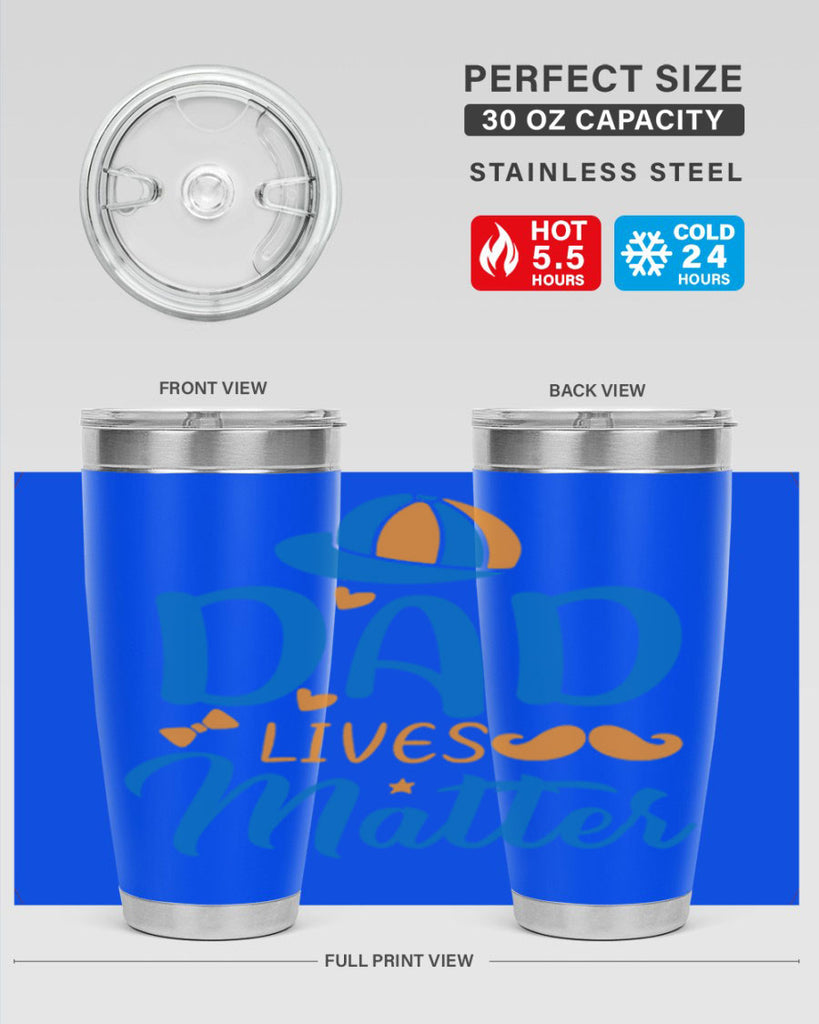 dad lives matter 102#- fathers day- Tumbler