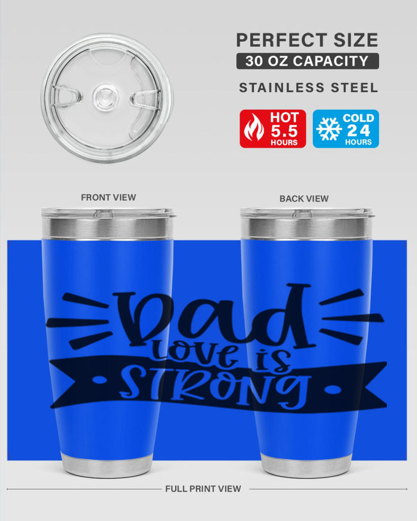dad love is strong 63#- fathers day- Tumbler