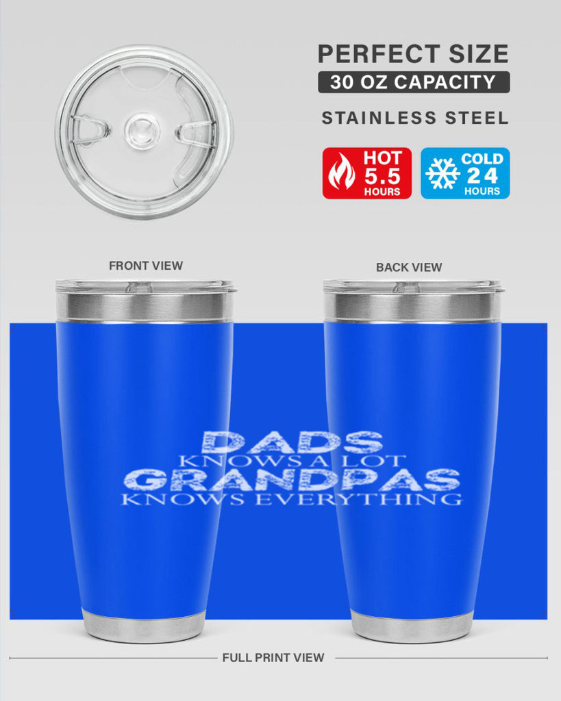 dads knows a lot grandpas knows everything 15#- dad- Tumbler