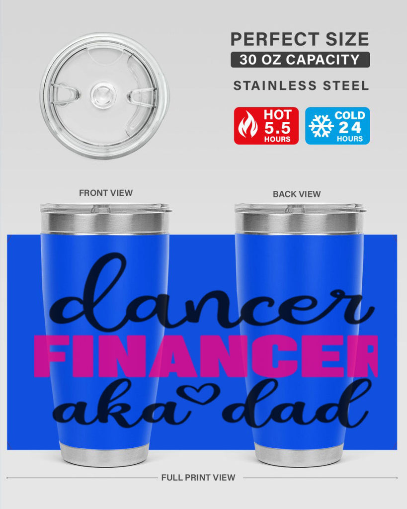 dancer financer aka dad 31#- ballet- Tumbler