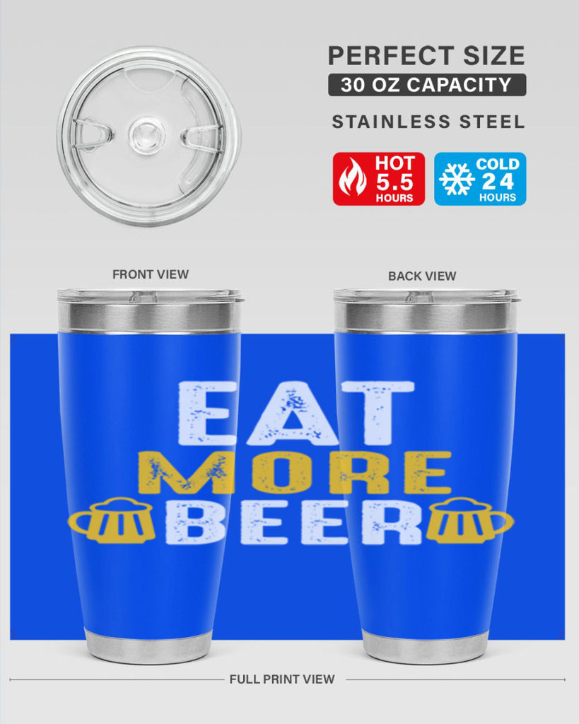 eat more beer 115#- beer- Tumbler