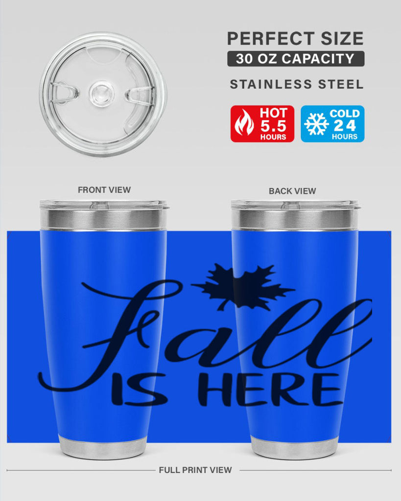 fall is here 107#- fall- Tumbler