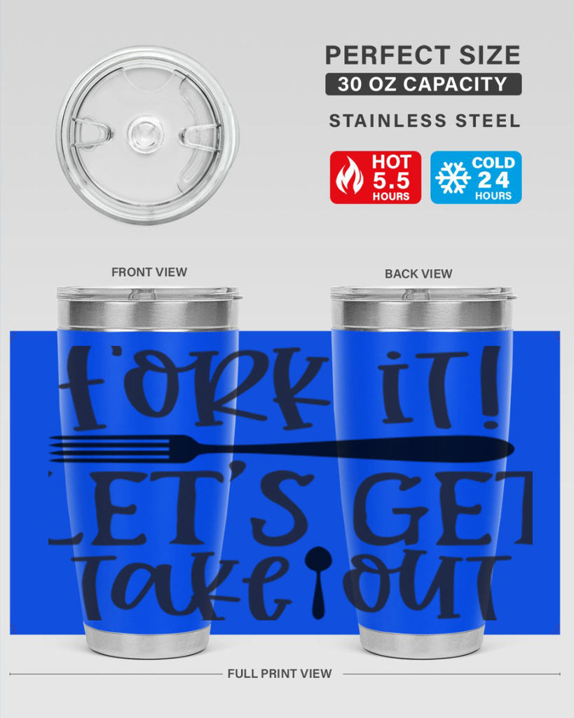 fork it let s get takeout 95#- kitchen- Tumbler