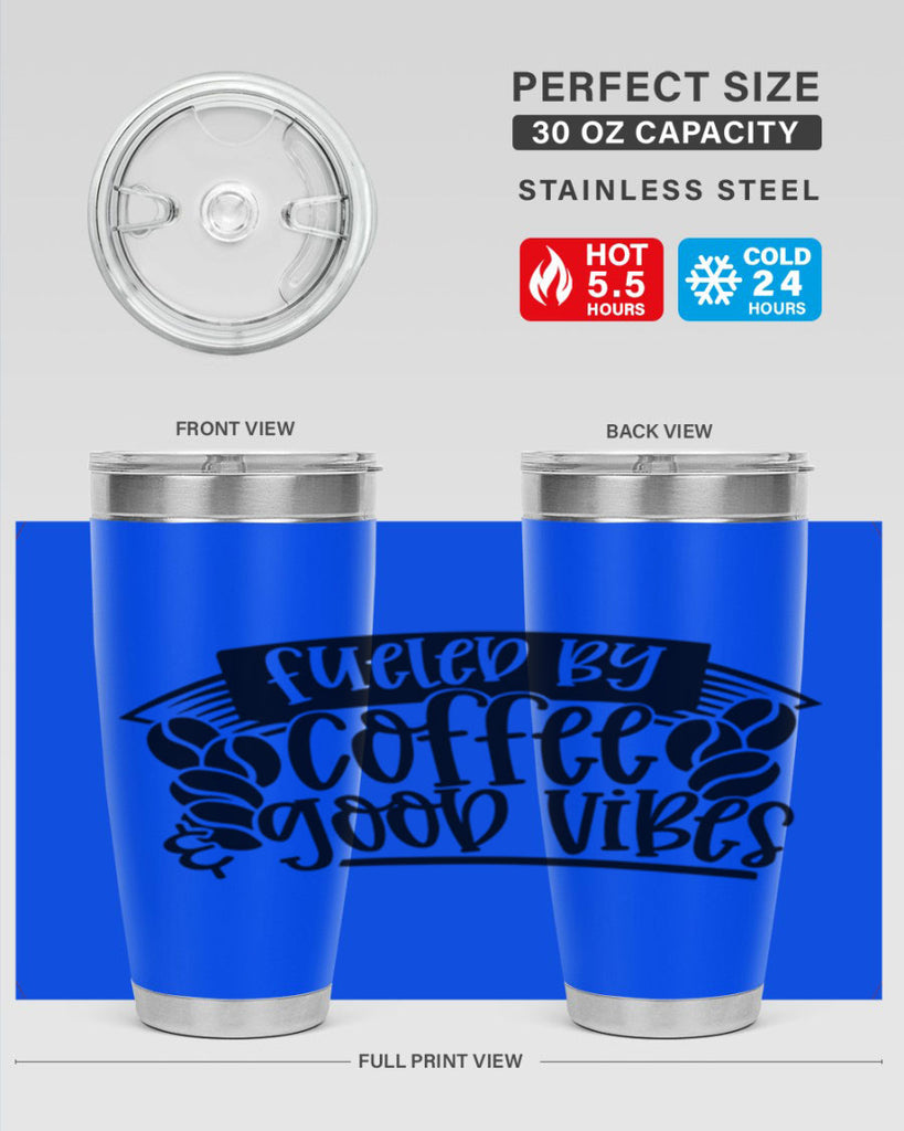 fueled by coffee good vibes 120#- coffee- Tumbler