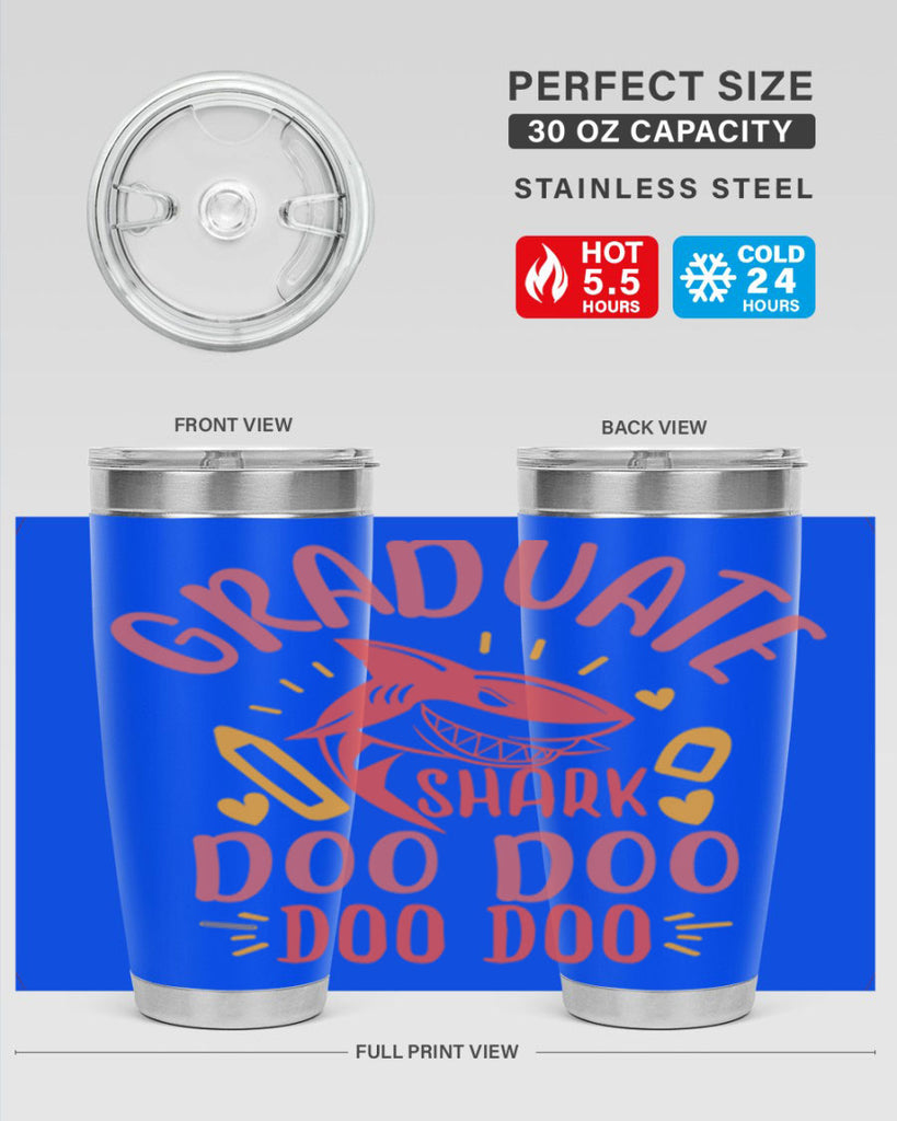 graduate shark doo doo doo doo 1#- graduation- Tumbler