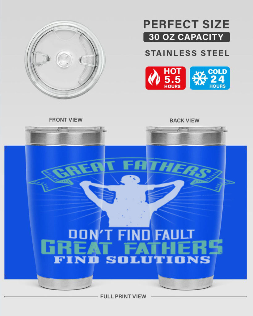 great fathers don’t find fault 218#- fathers day- Tumbler