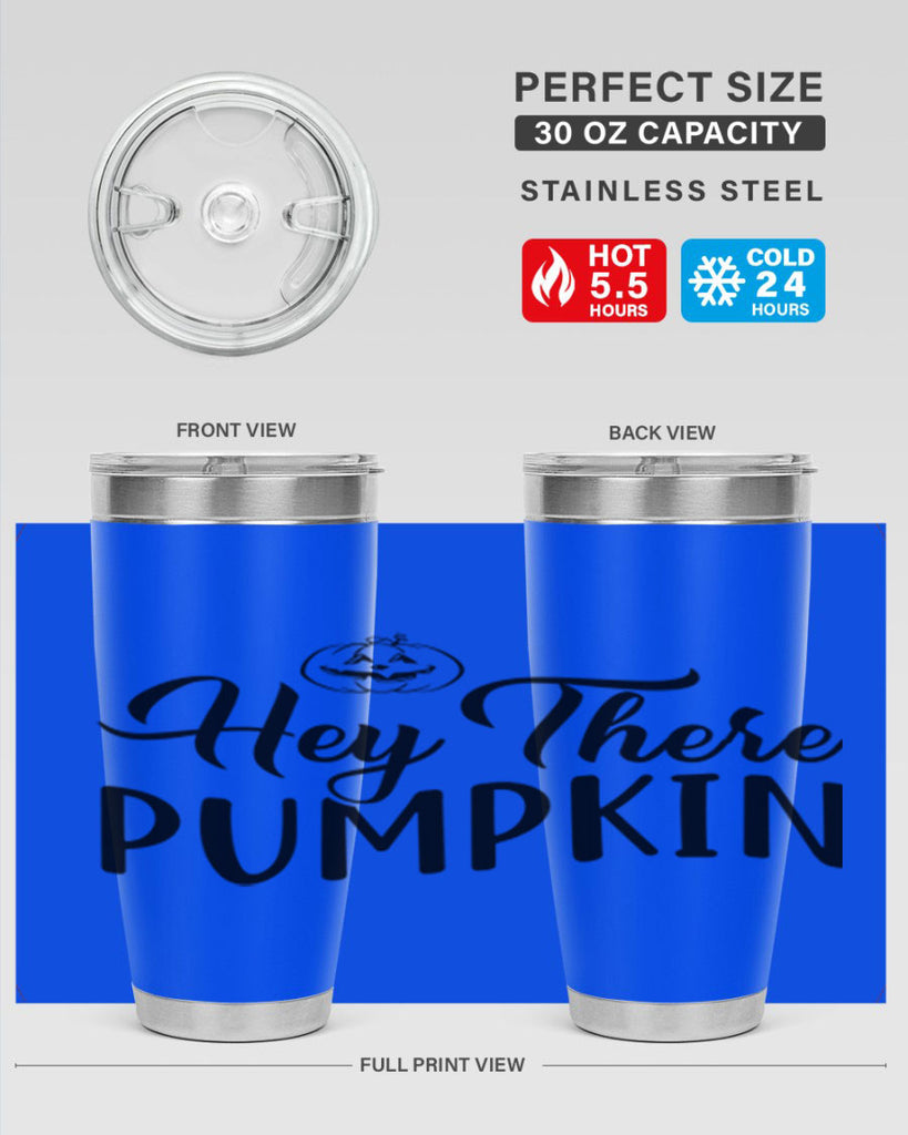 hey there pumpkin 303#- fall- Tumbler