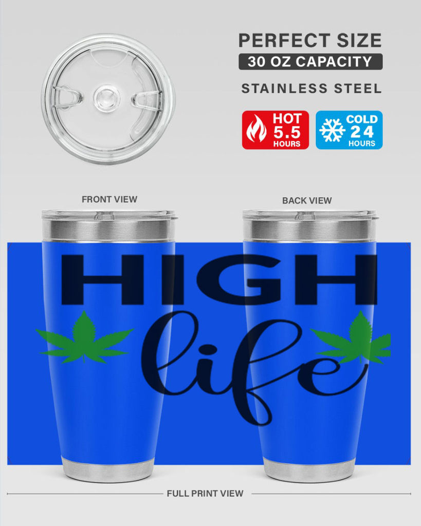 high life 117#- marijuana- Tumbler