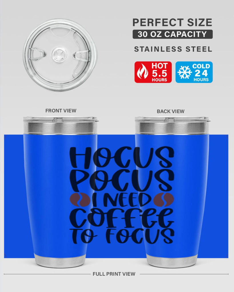 hocus pocus i need coffee to focus 115#- coffee- Tumbler