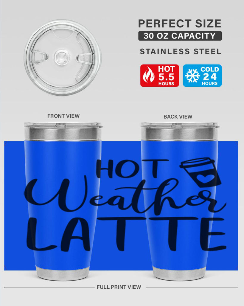 hot latte weather 319#- fall- Tumbler