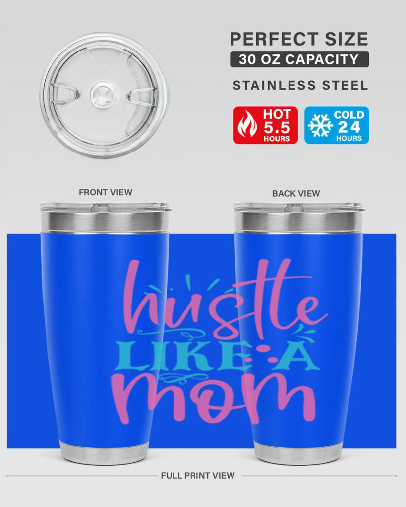 hustle like a mmom 341#- mom- Tumbler