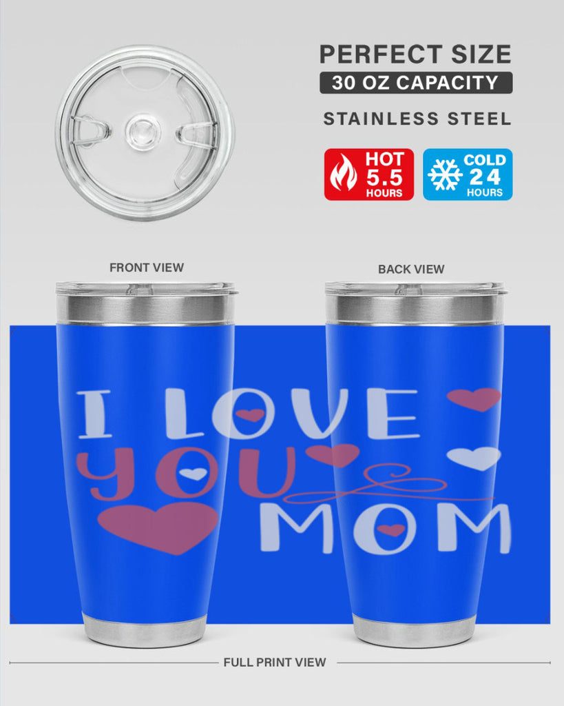 i love you mom 158#- mom- Tumbler