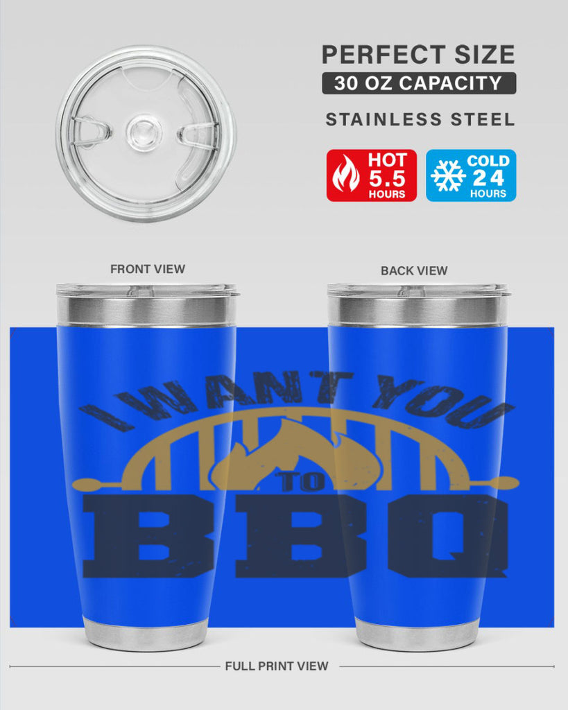 i want you to bbq 36#- bbq- Tumbler