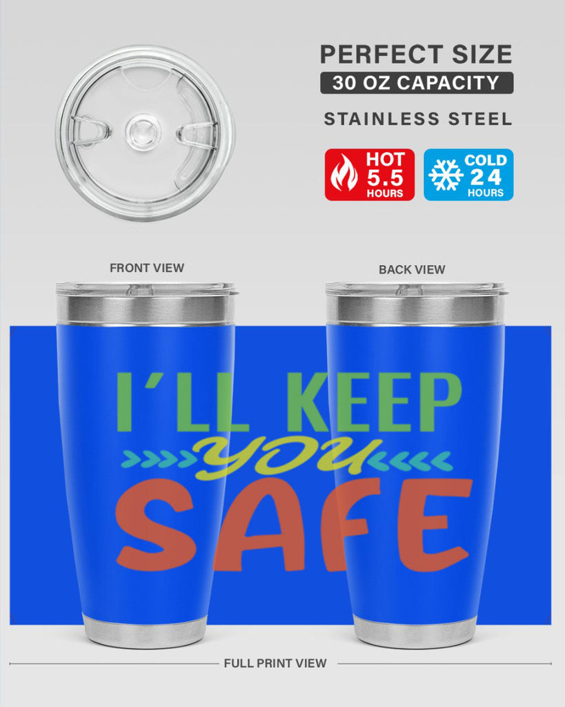 ill keep you safe 399#- mom- Tumbler