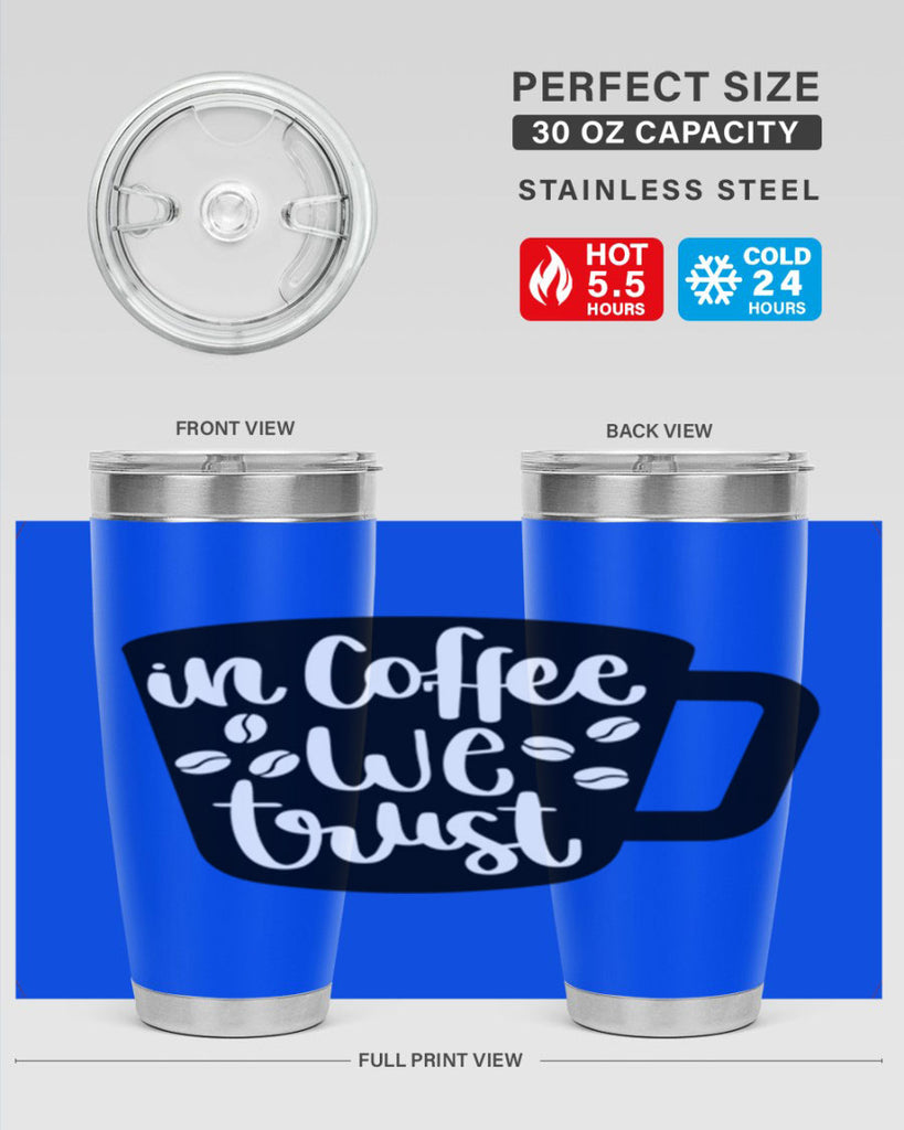 in coffee we trust 96#- coffee- Tumbler