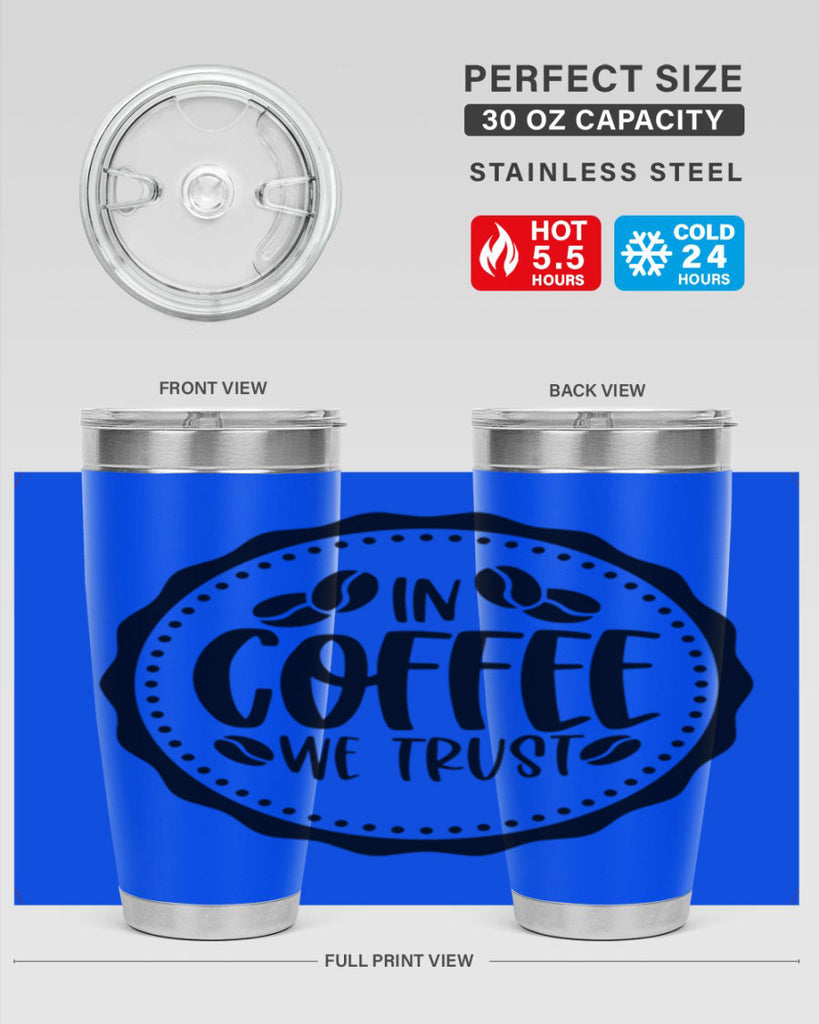 in coffee we trust 97#- coffee- Tumbler