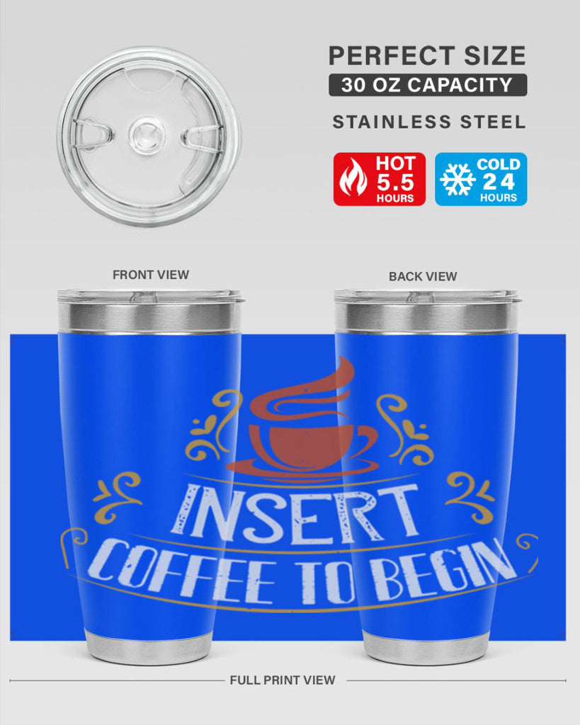 inserrt coffee to begin 242#- coffee- Tumbler