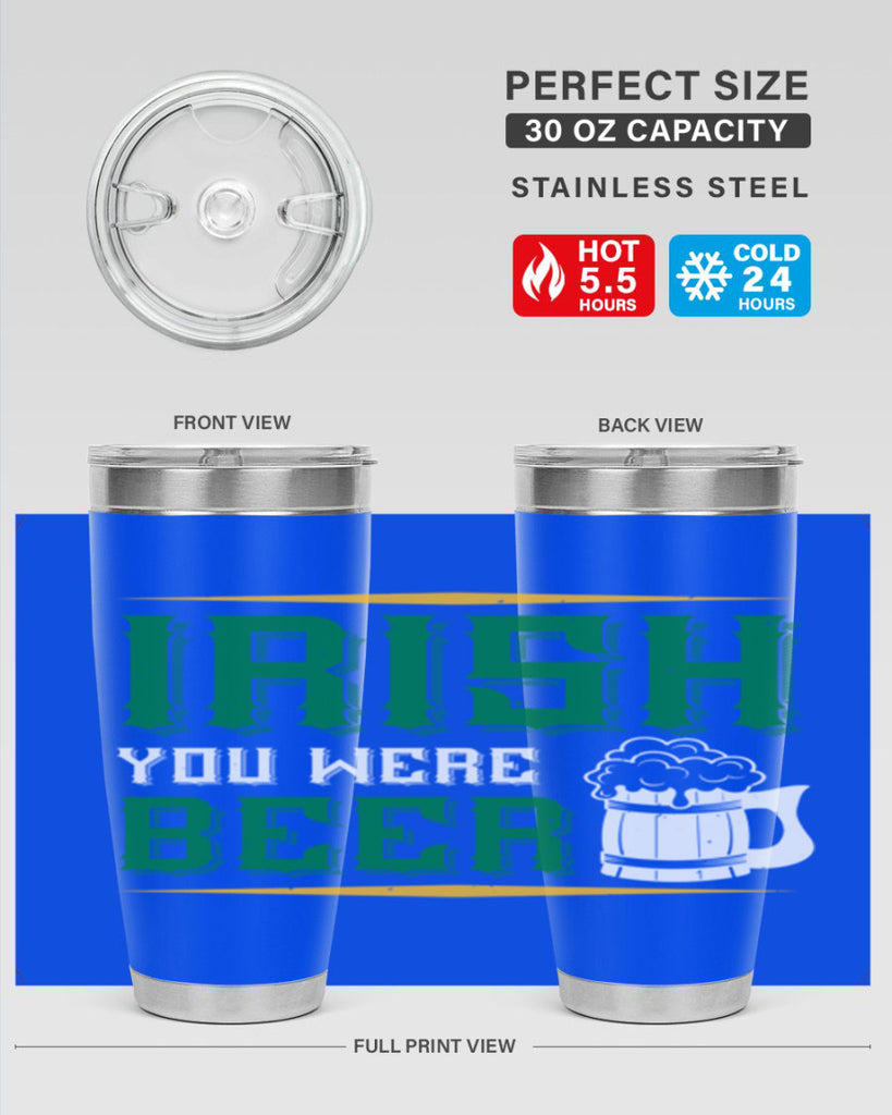 irish you were beer 67#- beer- Tumbler