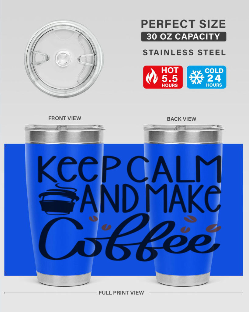 keep calm and make coffee 83#- coffee- Tumbler