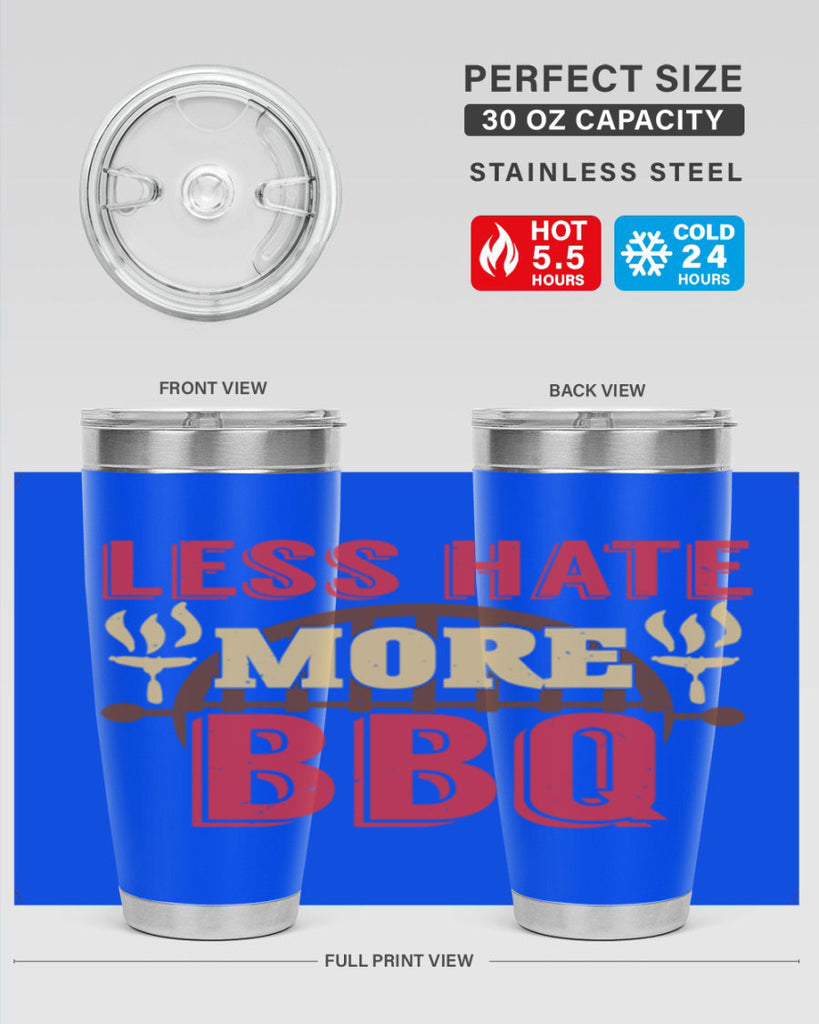 less hate more bbq 26#- bbq- Tumbler