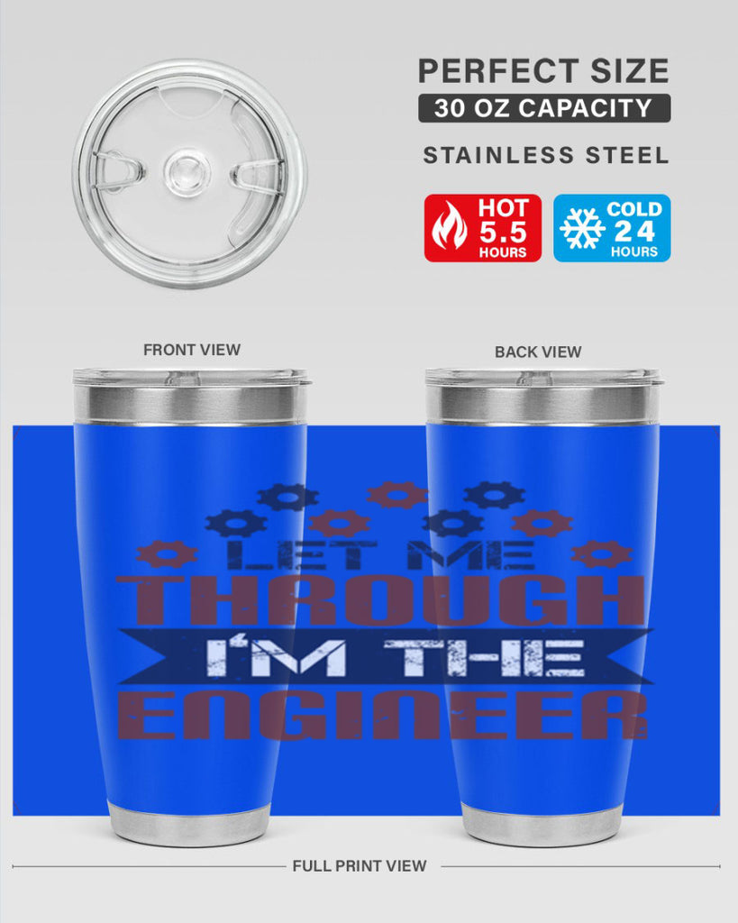 let me through Im the engineer Style 44#- engineer- tumbler