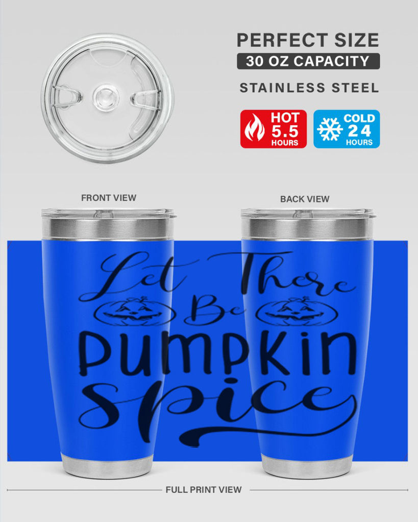 let there be pumpkin spice 400#- fall- Tumbler