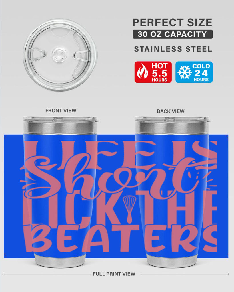 life is short lick the beaters 14#- kitchen- Tumbler