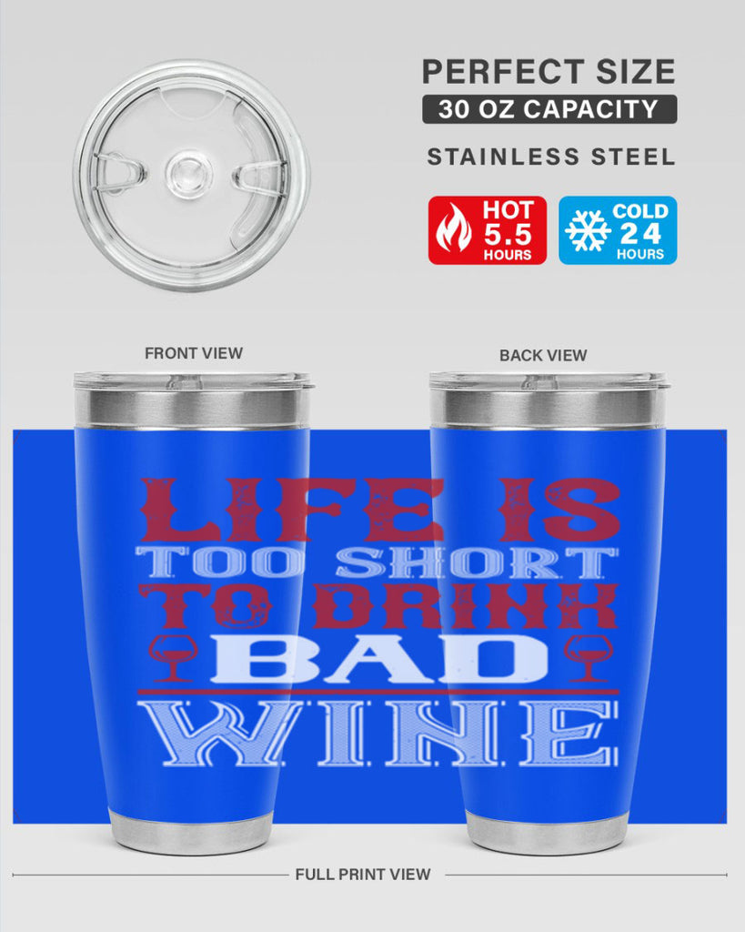 life is too short 71#- wine- Tumbler