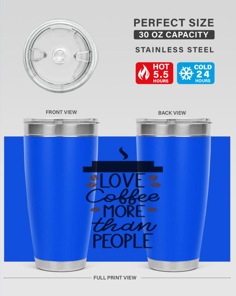 love coffee more than people 71#- coffee- Tumbler