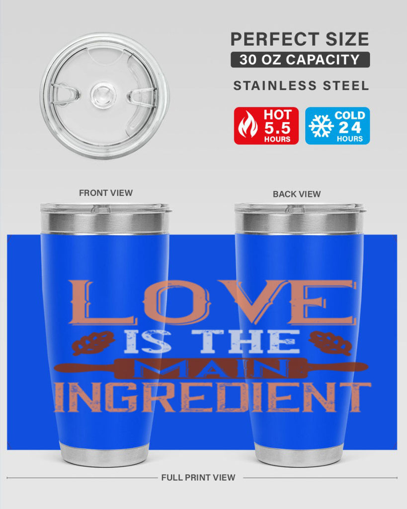 love is the main ingredient 18#- cooking- Tumbler